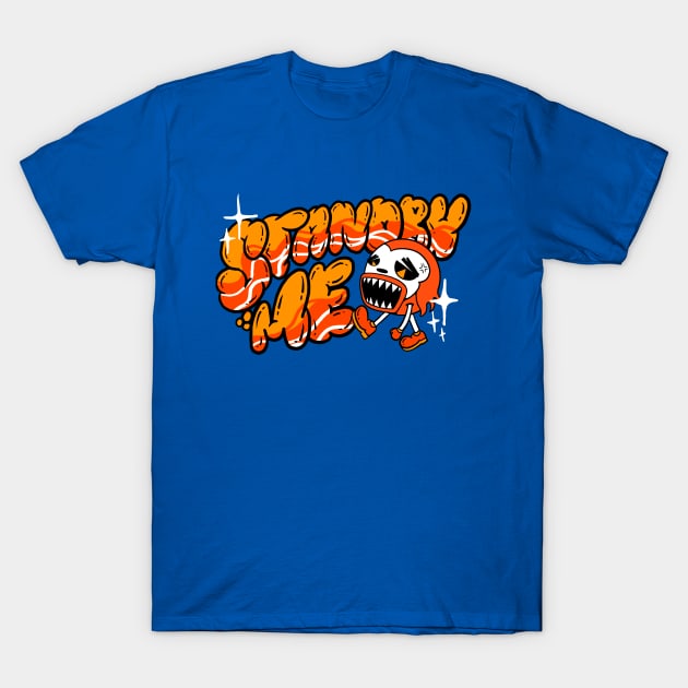 Standby Me Merch T-Shirt by March Merch Store